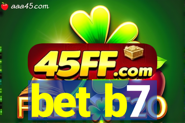 bet b7